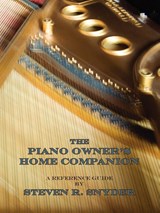 The Piano Owner's Home Companion - Steven R Snyder - 9780865345140