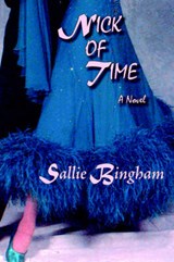 Nick of Time (Hardcover) - BINGHAM,  Sallie - 9780865345232