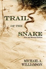 Trail of the Snake, Revised - Michael a Williamson - 9780865347526