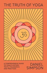 The Truth of Yoga - Daniel Simpson - 9780865477810