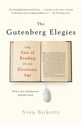 The Gutenberg Elegies - S. Birkets - 9780865479579