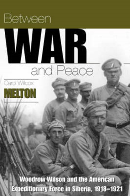 Between War and Peace, MELTON,  Carol Willcox - Gebonden - 9780865546929