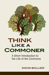 Think Like a Commoner | David Bollier | 