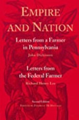Empire and Nation - Forrest McDonald ; John Dickinson ; Richard Henry Lee - 9780865972025