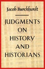 Judgments on History & Historians - BURKHARDT,  Jacob - 9780865972063