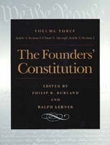 Founders' Constitution, Volume 3 - Philip Kurland - 9780865973046