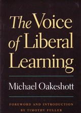 Voice of Liberal Learning - Michael Oakeshott - 9780865973244