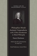 Philosophiae Moralis Institutio Compendiaria - Francis Hutcheson - 9780865974531