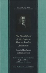 Meditations of the Emperor Marcus Aurelius Antoninus - Francis Hutcheson - 9780865975101