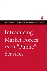 Introducing Market Forces into 'Public' Services - Colin Robinson - 9780865975453