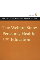 Welfare State -- Pensions, Health & Education - Colin Robinson - 9780865975477