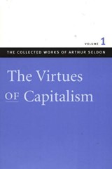 Virtues of Capitalism - Colin Robinson - 9780865975507