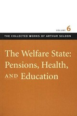 Welfare State -- Pensions, Health & Education - Colin Robinson - 9780865975552