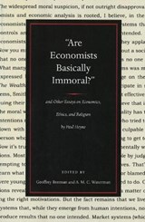 Are Economists Basically Immoral? - P Heyne - 9780865977136