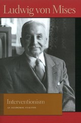 Interventionism - Von Mises, Ludwig - 9780865977389