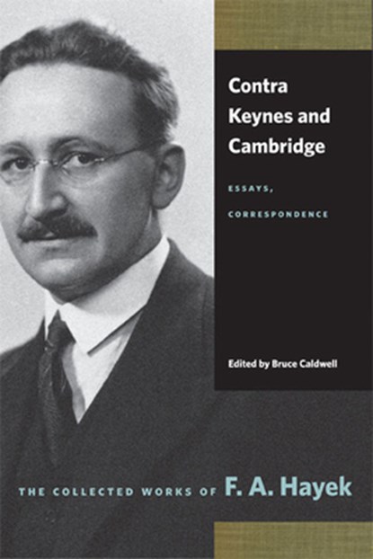 Contra Keynes & Cambridge, F A Hayek - Paperback - 9780865977440