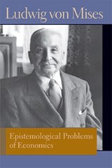 Epistemological Problems of Economics - Ludwig von Mises - 9780865978492