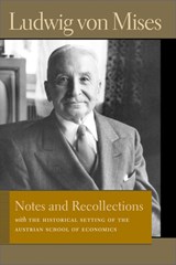 Notes & Recollections - Ludwig von Mises - 9780865978539