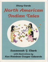 North American Indian Tales - Susannah J Clark ; Ken Rainbow Cougar Edwards - 9780866470834