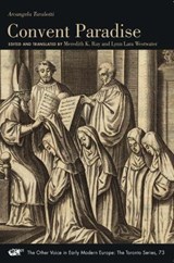 Convent Paradise - Arcangela Tarabotti ; Meredith K. Ray ; Lynn Lara Westwater - 9780866986267