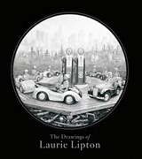 The Drawings Of Laurie Lipton - Laurie Lipton - 9780867197846