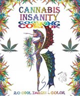 Cannabis Insanity Cool Coloring Book - Rockin Re - 9780867197860