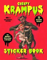 Creepy Krampus Sticker Book: 72 Reusable Stickers for Naughty Girls & Boys of All Ages - Monte Beauchamp - 9780867197914