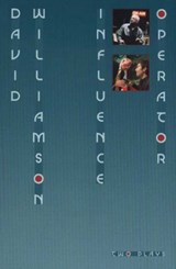 Influence and Operator: Two plays - David Williamson - 9780868197593