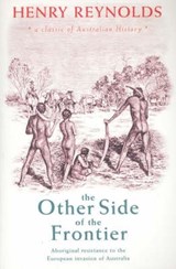 The Other Side of the Frontier - Henry Reynolds - 9780868408927