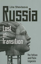 Russia-Lost in Transition | Lilia Shevtsova | 