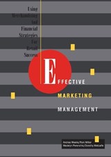 Effective Marketing Management - Andrea Weeks ; Madelyn Perenchio ; Dorothy A. Metcalfe ; Veronica Miller Mordaunt - 9780870057434