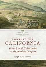 Contest for California - Stephen G. Hyslop - 9780870624117
