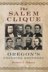 The Salem Clique - Barbara S. Mahoney - 9780870718915