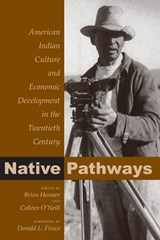 Native Pathways - Brian Hosmer ; Colleen O'Neill - 9780870817755