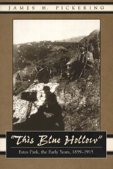 This Blue Hollow - James H. Pickering - 9780870818011