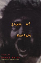 Song of Napalm - WEIGL,  Bruce - 9780871134714