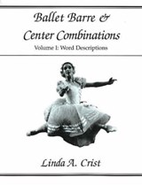 Ballet Barre & Center Combinations - CRIST,  Linda A. - 9780871272201