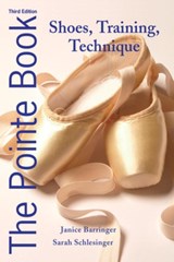 The Pointe Book - Janice Barringer ; Sarah Schlesinger - 9780871273550