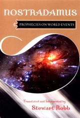 Prophecies on World Events - Nostradamus - 9780871401823