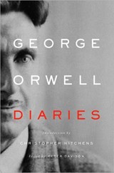 George Orwell: Diaries - George Orwell&, Edited by Peter Davison& Introduction by Christopher Hitchens - 9780871404107
