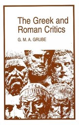 The Greek and Roman Critics - G. M. A. Grube - 9780872203105
