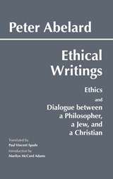 Abelard: Ethical Writings - Peter Abelard - 9780872203228
