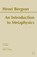 An Introduction to Metaphysics, Henri Bergson - Paperback - 9780872204744