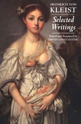 Kleist: Selected Writings - Heinrich Von Kleist - 9780872207448