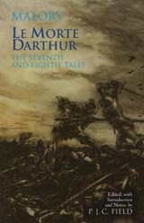 Le Morte Darthur: The Seventh and Eighth Tales - Thomas Malory - 9780872209473