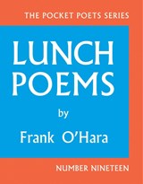 Lunch Poems - Frank O'Hara - 9780872866171