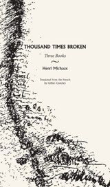 Thousand Times Broken - Henri Michaux - 9780872866485