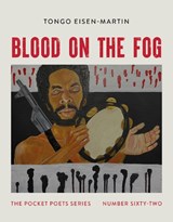 Blood on the Fog - Tongo Eisen-Martin - 9780872868755