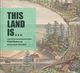 This Land Is... - Josh Garrett-Davis ; Linde B. Lehtinen - 9780873282741
