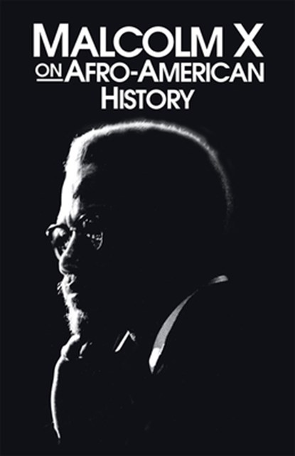 Malcolm X on Afro-American History, Malcolm X - Paperback - 9780873485920